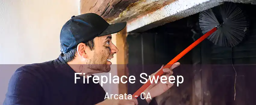  Fireplace Sweep Arcata - CA