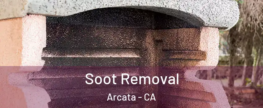  Soot Removal Arcata - CA